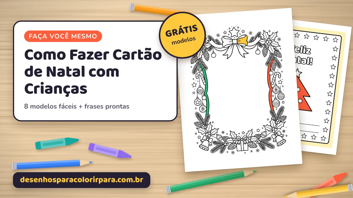 Como Fazer Cartão de Natal com Crianças: 8 Modelos Fáceis